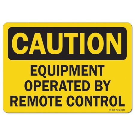 SIGNMISSION OSHA Caution, 12" Height, Decal, 18" x 12", Landscape, Equipment Operated By Remote Control OS-CS-D-1218-L-19156